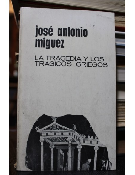 La tragedia y los trágicos griegos (Usado) La tragedia y los trágicos griegos (Usado)