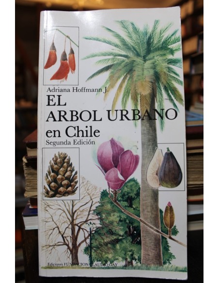El árbol urbano en Chile (Usado) El árbol urbano en Chile (Usado)