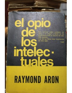 El opio de los intelectuales (Usado)