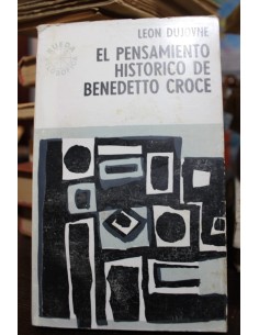 El pensamiento histórico de Benedetto Croce (Usado)