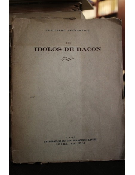 Los ídolos de Bacon (Usado) Los ídolos de Bacon (Usado)
