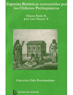 Especies botánicas consumidas por los chilenos prehispánicos (Usado)