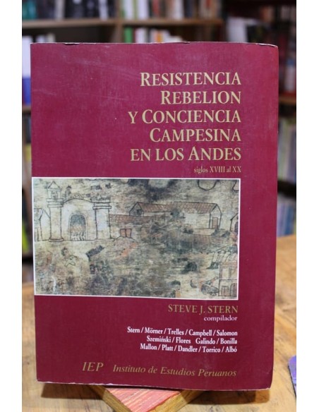Resistencia, rebelión y conciencia campesina en los Andes (Usado) Resistencia, rebelión y conciencia campesina en los Andes (Usado)