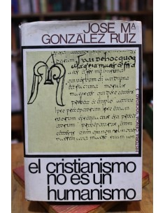 El cristianismo no es un humanismo (Usado)