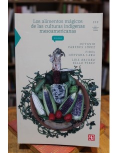 Los alimentos mágicos de las culturas indígenas mesoamericanas (Usado)