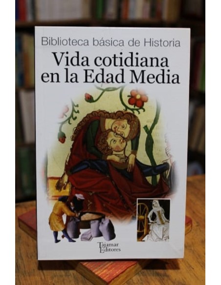 La vida cotidiana en la Edad Media (Usado) La vida cotidiana en la Edad Media (Usado)