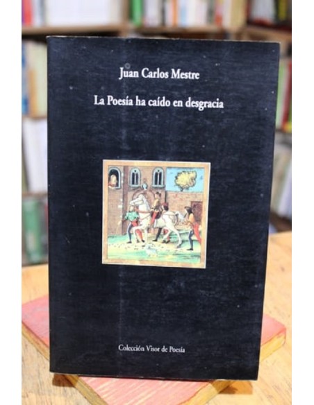 La poesía ha caído en desgracia (Usado) La poesía ha caído en desgracia (Usado)