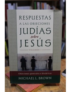Respuestas a las objeciones judías sobre Jesús (tomo I) (Usado)