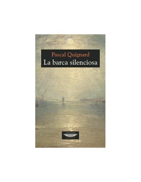La barca silenciosa (Usado) La barca silenciosa (Usado)