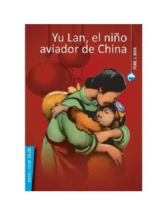 Yu Lan, el niño aviador de China (Nuevo)