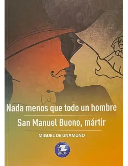 Nada menos que un hombre. San Manuel Bueno, mártir (Nuevo) Nada menos que un hombre. San Manuel Bueno, mártir (Nuevo)