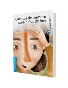 Cuentos de siempre para niños de hoy (Nuevo)