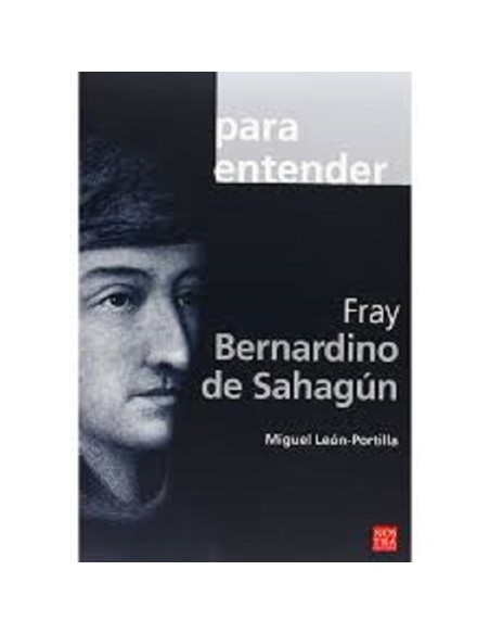 Fray Bernardino de Sahagún (Nuevo) Fray Bernardino de Sahagún (Nuevo)