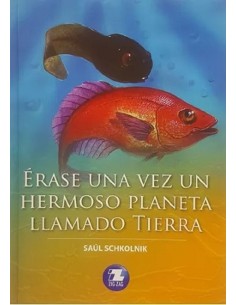 Érase una vez un hermoso planeta llamado tierra (Nuevo)