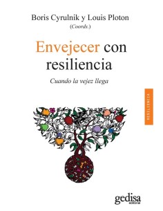 Envejecer con resiliencia: Cuando la vejez llega (Nuevo)