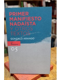 Primer manifiesto Nadaísta y otros textos (Usado)