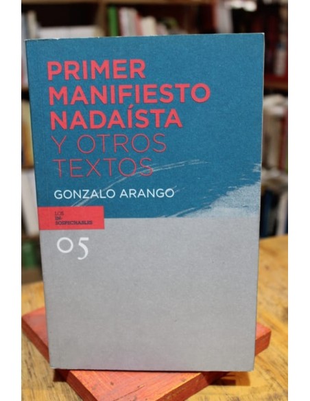 Primer manifiesto Nadaísta y otros textos (Usado) Primer manifiesto Nadaísta y otros textos (Usado)