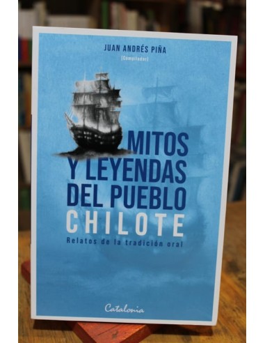 Mitos y leyendas del pueblo chilote (Usado)