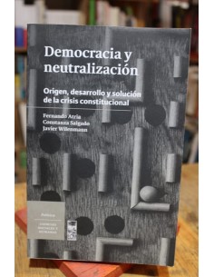 Democracia y neutralización (Usado)