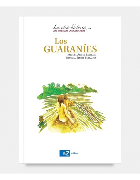 Los guaraníes (Usado) Los guaraníes (Usado)