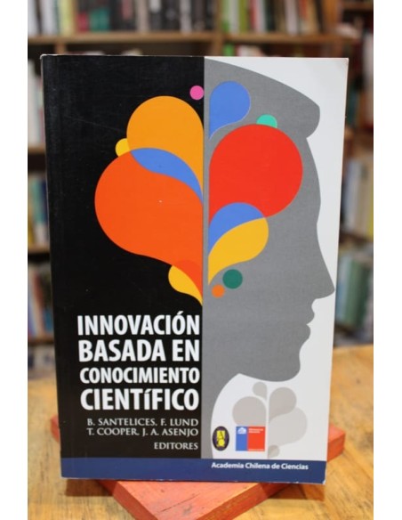 Innovación basada en el conocimiento científico (Usado) Innovación basada en el conocimiento científico (Usado)