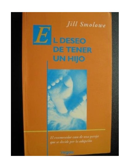 El deseo de tener un hijo (Usado) El deseo de tener un hijo (Usado)