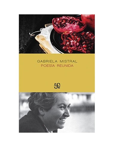 Poesía reunida (Gabriela Mistral)...